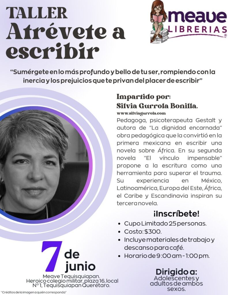 Cartel del taller "Atrévete a escribir" del 7 de junio de 2024 de Silvia Gurrola en librerías Meave